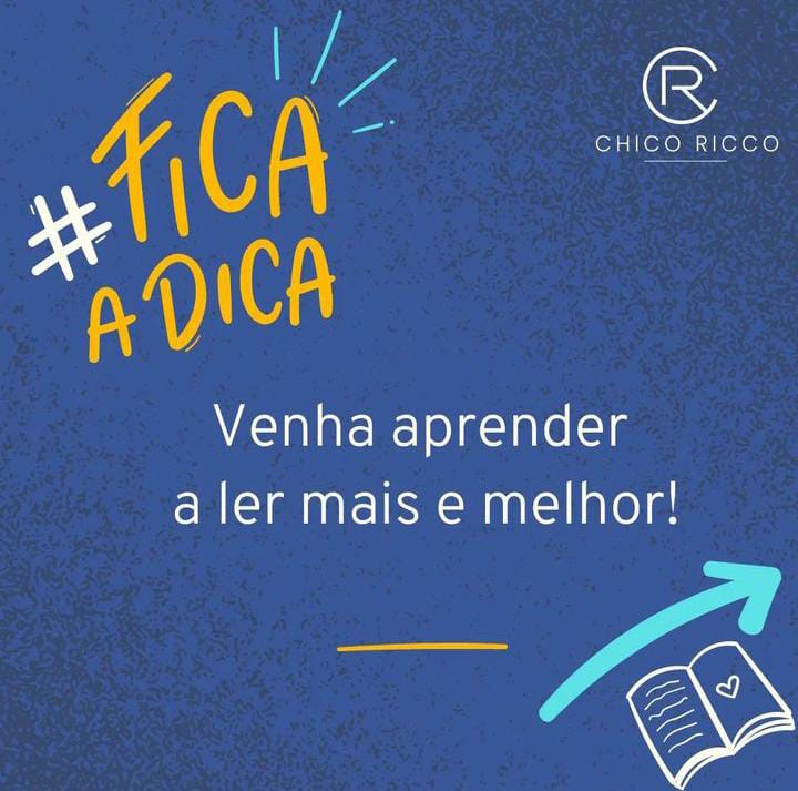 Confira as dicas do escritor, empreendedor e impulsionador de pessoas Chico Ricco para você ler mais e melhor.