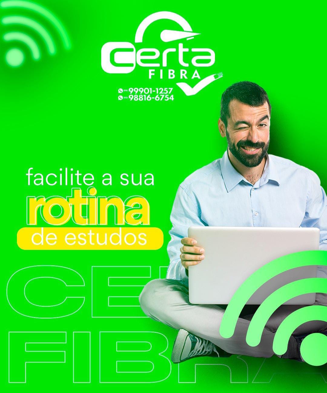 Conecte-se a melhor conexão de internet: Certa Fibra