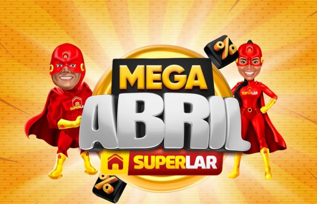 Confira as ofertas imperdíveis do Mega Abril das lojas Super Lar