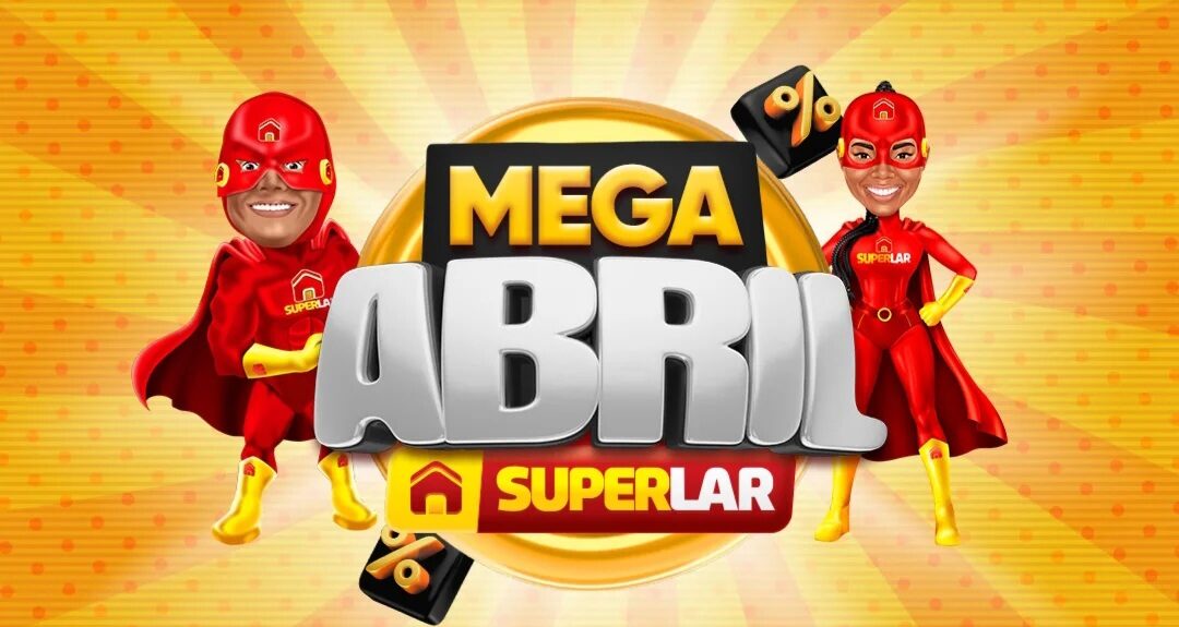 As lojas Super Lar está com o Mega Abril de ofertas imperdíveis para você aproveitar